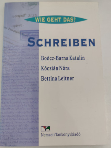 Bettina Leitner, Bo�cz-Barna Katalin K�czi�n N�ra - Wie Geht Das? - Schreiben