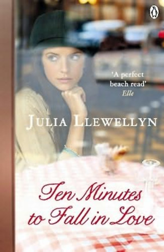 Julia Llewellyn - Ten Minutes to Fall in Love