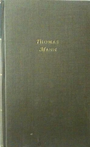 Thomas Mann - Bekenntnisse des Hochstaplers Felix Krull