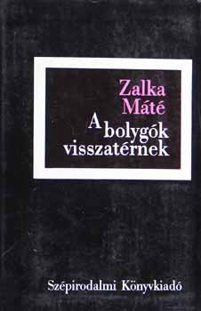 Zalka M�t� - A bolyg�k visszat�rnek I-II.