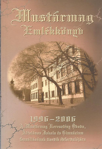 Mustrmag emlkknyv 1996-2006