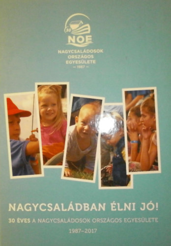 Kardosn Gyurk Katalin  (szerk.) - Nagycsaldban lni j!