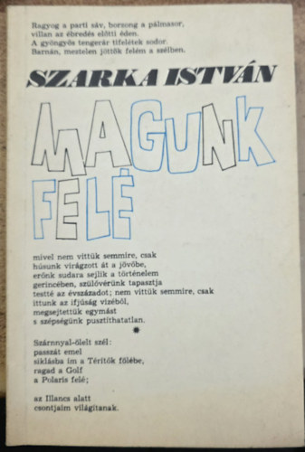 Szarka Istv�n - Magunk fel�