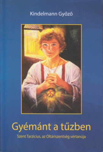 Kindelmann Gy�z� - Gy�m�nt a t�zben