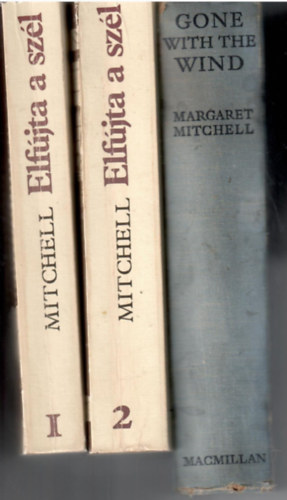 Margaret Mitchell - Elfújta a szél I-II (Árkádia 1986) + Gone the Wind - (Macmillan 1939.) - (magyar + angol nyelvű kötetek - össz.: 3 db együtt)