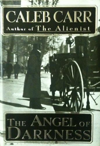 Caleb Carr - The angel of darkness