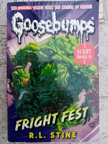 R.L. Stine - Fright Fest - Goosebumps (3 scary books in 1: Night of the Living Dummie / Deep Trouble / Monster Blood)