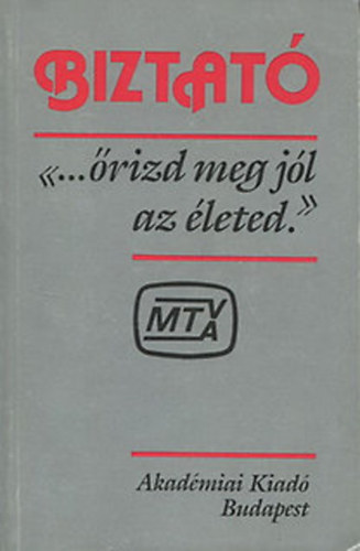 Dr. Szoll�r Lajos szerk - Biztat� - �riszd meg j�l az �leted