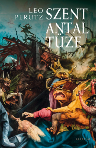 Leo Perutz - Szent Antal tüze
