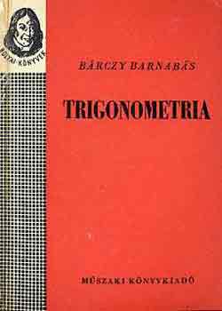 Pog�ts Ferenc - Trigonometria (Bolyai-sorozat)