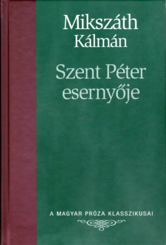 Mikszth Klmn - Szent Pter esernyje