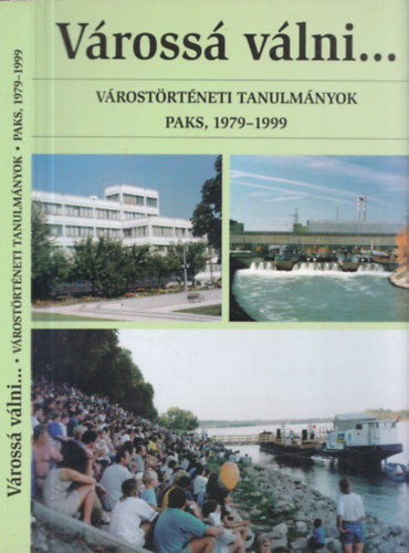 Kernn� Magda Ir�n - V�ross� v�lni... V�rost�rt�neti Tanulm�nyok Paks, 1979-1999