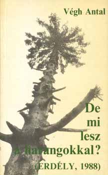 V�gh Antal - De mi lesz a harangokkal? (Erd�ly, 1988)