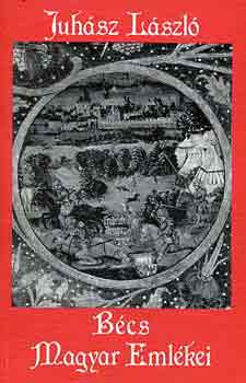 Juhász László - Bécs magyar emlékei