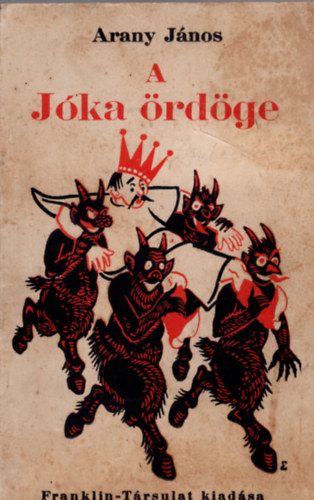 Arany J�nos - A J�ka �rd�ge �s m�s k�ltem�nyek (Magyar K�nyvek)