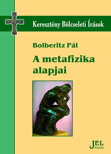 Bolberitz Pl - A metafizika alapjai