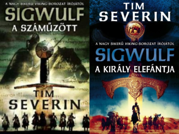 Tim Severin - Sigwulf 1-2. (A száműzött, A király elefántja)