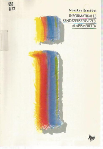 Noszkay Erzs�bet - Informatikai �s rendszerszervez�si alapismeretek