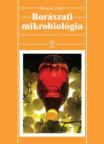 Magyar Ildik - Borszati mikrobiolgia