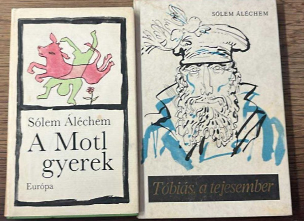 Sólem Aléchem - 2 könyv Sólem Aléchemtől: Tóbiás, a tejesember, A Motl gyerek