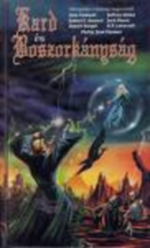 Nemes Istv�n  Caldwell-Lovecraft-Stone (szerk.) - Kard �s boszork�nys�g  - V�logat�s a fantasy legjav�b�l