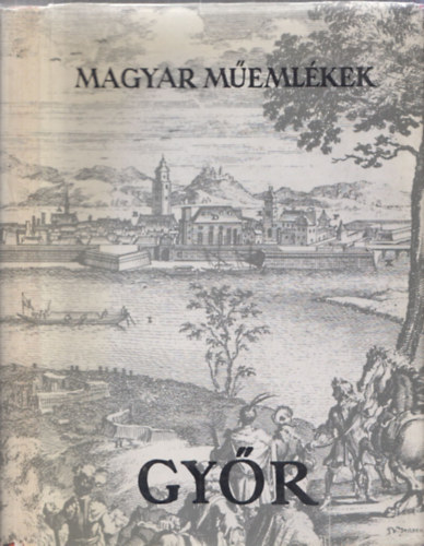 Magyar Memlkek (3db) - Kszeg + Gyr + Esztergom
