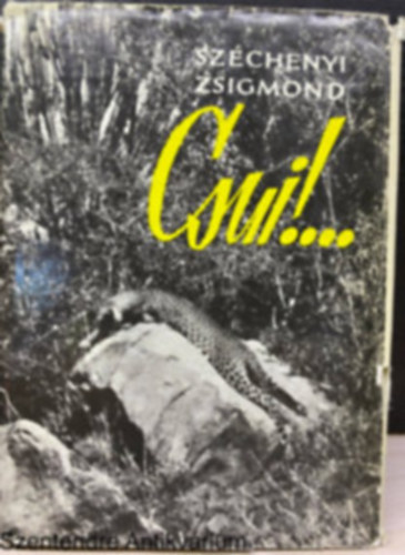 Sz�chenyi Zsigmond - Csui...!