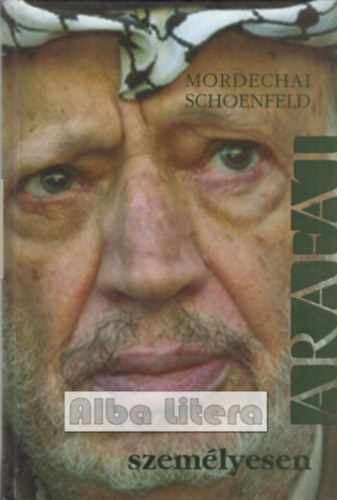Mordechai Schoenfeld - Arafat személyesen