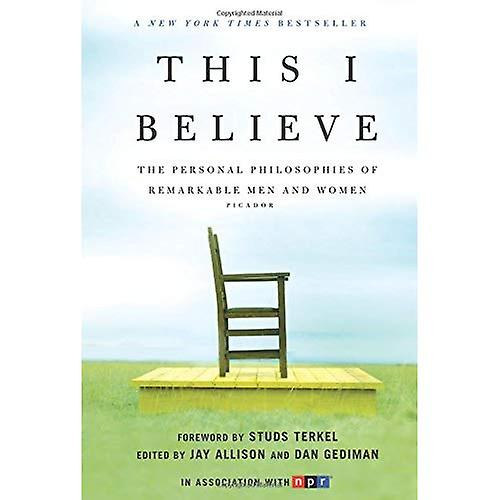 Studs Terkel - This I Believe: The Personal Philosophies of Remarkable Men and Women