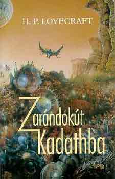 H.P. Lovecraft - Zarándokút Kadathba