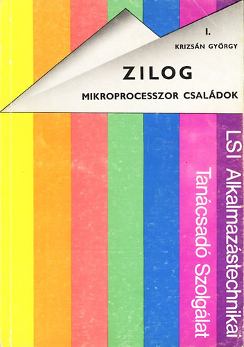 Krizsán György - Zilog; Mikroprocesszor családok I.