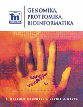 Heyer; Campbell - Genomika, proteomika, bioinformatika (+CD)
