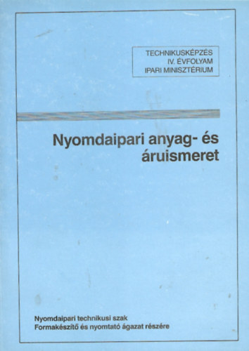 Nyomdaipari anyag- és áruismeret