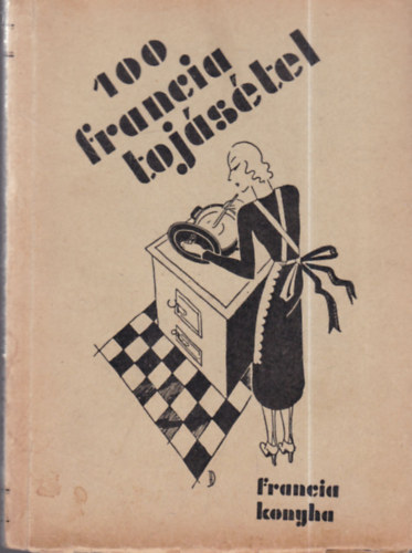 Mademoiselle Rose - 100 francia tojásétel