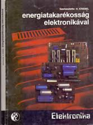 H. Kriebel szerk. - Energiatakarkossg elektronikval.