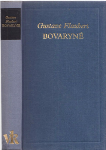 Gustave Flaubert - Bovaryné