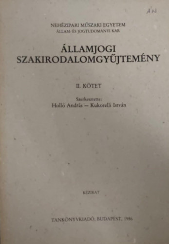Holl Andrs - Kukorelli Istvn - llamjogi szakirodalomgyjtemny II.