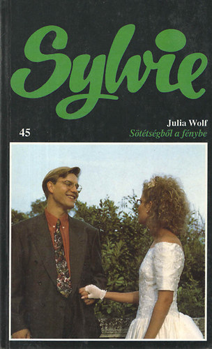 Julia Wolf - Sttsgbl a fnybe (Sylvie 45.)