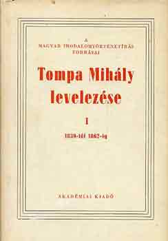 Tompa Mihály-Bisztray Gyula - Tompa Mihály levelezése I-II.