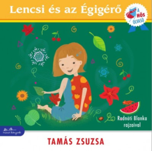Tamás Zsuzsa - Lencsi és az Égigérő