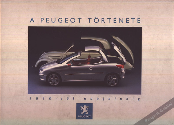 A peugeot t�rt�nete (1810-t�l napjainkig)
