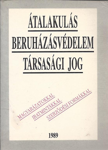 Dr. Kun Tibor szerkeszt - talakuls Beruhzsvdelem Trsasgi Jog