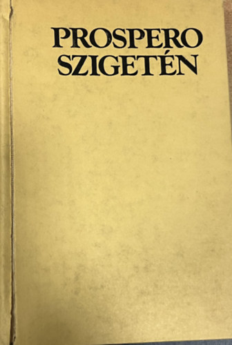 Gálfalvi Zsolt - Prospero szigetén - színházi jegyzetek
