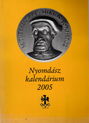Persovits J�zsef  (szerk.) - Nyomd�szkalend�rium 2005