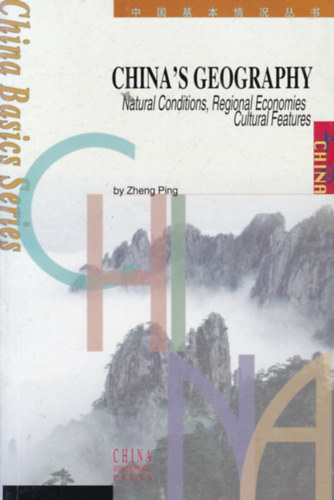 Zheng Ping - China"s Geography (Kna fldrajza - angol nyelv)