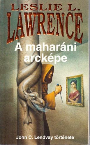 Lrincz L. Lszl Leslie L. Lawrence - A maharni arckpe