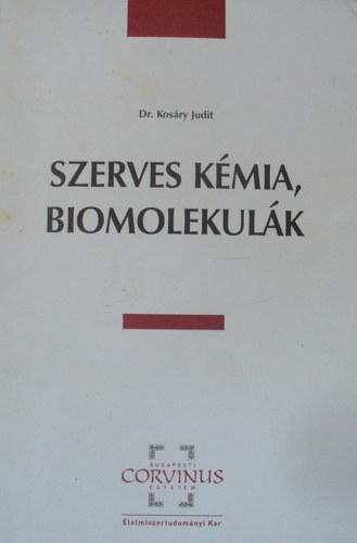 Dr. Kosry Judit - Szerves kmia, biomolekulk