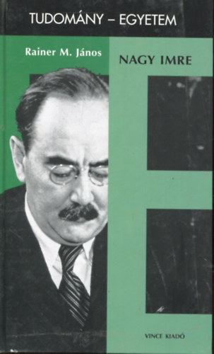 Rainer M. János - Nagy Imre (tudomány-egyetem)