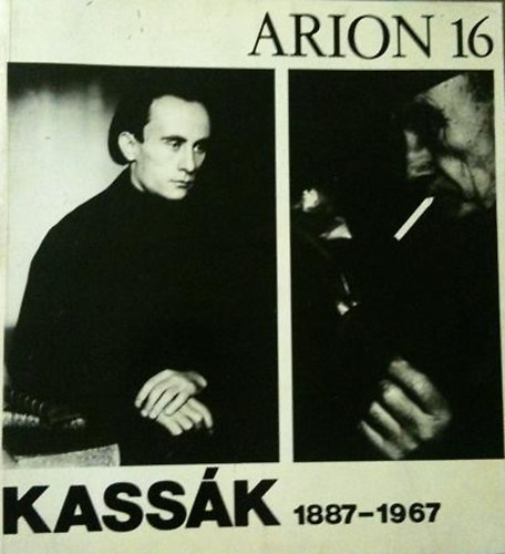 Somly� Gy�rgy  (szerk) - Kass�k 1887-1967 (Arion 16.-Nemzet�zi k�lt�i almanach)