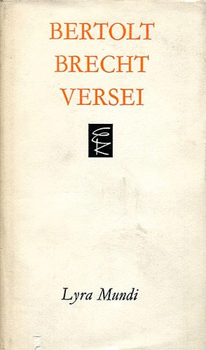 Bertold Brecht - Bertolt Brecht versei  (Lyra Mundi)